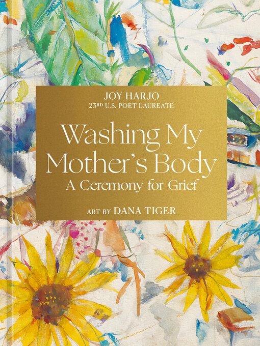 Title details for Washing My Mother's Body by Joy Harjo - Wait list